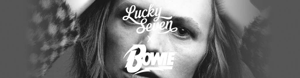 Lucky Seven x David Bowie